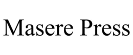 MASERE PRESS trademark
