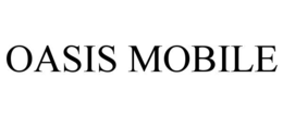 OASIS MOBILE trademark