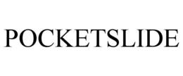 POCKETSLIDE trademark