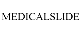 MEDICALSLIDE trademark