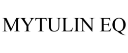 MYTULIN EQ trademark