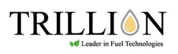 TRILLION LEADER IN FUEL TECHNOLOGIES trademark