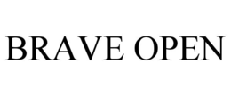 BRAVE OPEN trademark