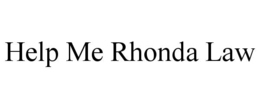 HELP ME RHONDA LAW trademark