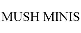 MUSH MINIS trademark
