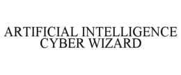 ARTIFICIAL INTELLIGENCE CYBER WIZARD trademark