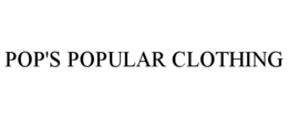 POP'S POPULAR CLOTHING trademark