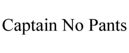 CAPTAIN NO PANTS trademark