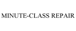 MINUTE-CLASS REPAIR trademark