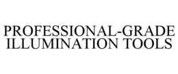PROFESSIONAL-GRADE ILLUMINATION TOOLS trademark