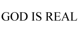 GOD IS REAL trademark