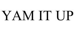 YAM IT UP trademark