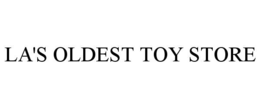LA'S OLDEST TOY STORE trademark