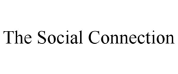 THE SOCIAL CONNECTION trademark