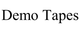 DEMO TAPES trademark