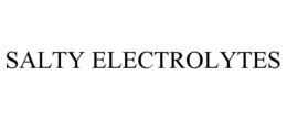 SALTY ELECTROLYTES trademark