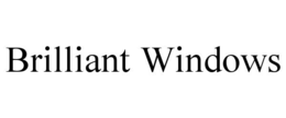 BRILLIANT WINDOWS trademark