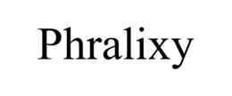 PHRALIXY trademark