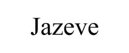 JAZEVE trademark
