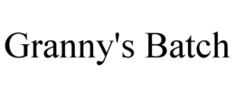 GRANNY'S BATCH trademark