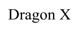 DRAGON X trademark