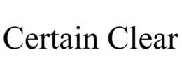 CERTAIN CLEAR trademark