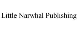 LITTLE NARWHAL PUBLISHING trademark