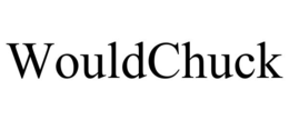 WOULDCHUCK trademark