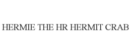 HERMIE THE HR HERMIT CRAB trademark