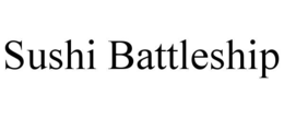 SUSHI BATTLESHIP trademark