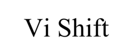 VI SHIFT trademark
