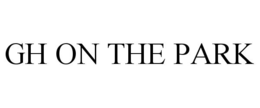 GH ON THE PARK trademark