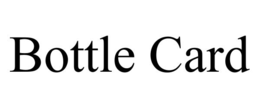 BOTTLE CARD trademark