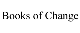 BOOKS OF CHANGE trademark