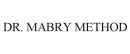DR. MABRY METHOD trademark