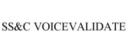 SS&C VOICEVALIDATE trademark