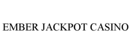 EMBER JACKPOT CASINO trademark