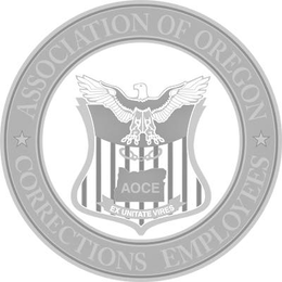 ASSOCIATION OF OREGON CORRECTIONS EMPLOYEES AOCE EX UNITATE VIRES trademark