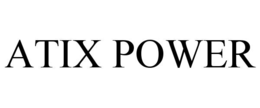 ATIX POWER trademark