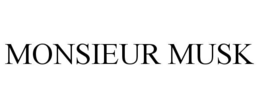 MONSIEUR MUSK trademark
