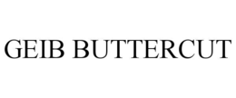 GEIB BUTTERCUT trademark