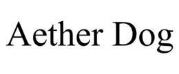 AETHER DOG trademark