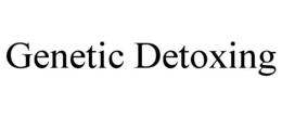 GENETIC DETOXING trademark