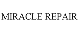 MIRACLE REPAIR trademark