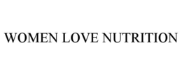 WOMEN LOVE NUTRITION trademark