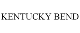 KENTUCKY BEND trademark