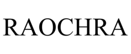 RAOCHRA trademark