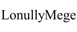 LONULLYMEGE trademark