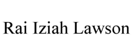 RAI IZIAH LAWSON trademark