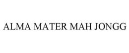 ALMA MATER MAH JONGG trademark